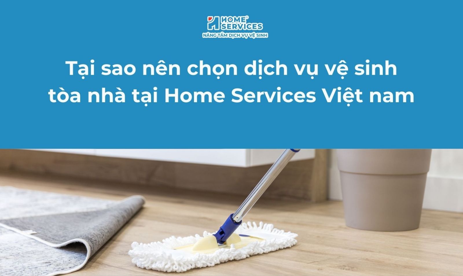 dịch vụ vệ sinh home services việt nam