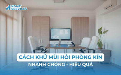 7 cách khử mùi hôi phòng kín nhanh chóng, hiệu quả bất ngờ