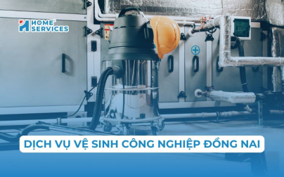 Dịch vụ vệ sinh công nghiệp tại Đồng Nai (gồm tỉnh Bình Phước cũ)