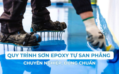 6 bước quy trình sơn epoxy tự san phẳng chuyên nghiệp