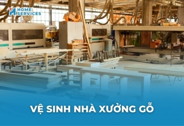Vệ sinh nhà xưởng gỗ: Quy trình 8 bước và lưu ý khi thực hiện