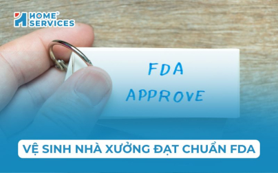 8 bước vệ sinh nhà xưởng theo tiêu chuẩn FDA chi tiết nhất